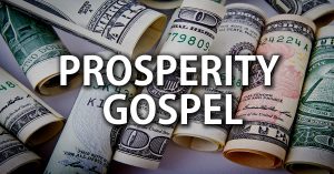 What Does The Prosperity Gospel Teach?