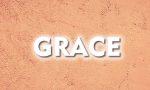 What is the Grace of God?