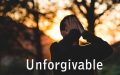 What is the Unforgivable Sin?